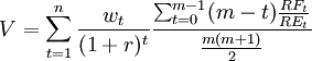 V=sum^{n}_{t=1}frac{w_t}{(1+r)^t}frac{sum^{m-1}_{t=0}(m-t)frac{RF_t}{RE_t}}{frac{m(m+1)}{2}}